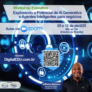 DigitalEDU - Workshop Executivo: Explorando o Potencial de IA Generativa e Agentes Inteligentes para negócios