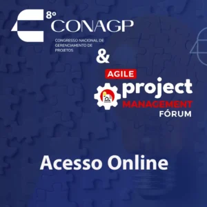 8º ConaGP + Agile PM Fórum - Acesso Online