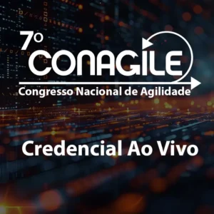7º ConAGILE - Credencial Ao vivo