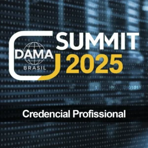 DAMA Brasil Summit - 2025 - Credencial Profissional